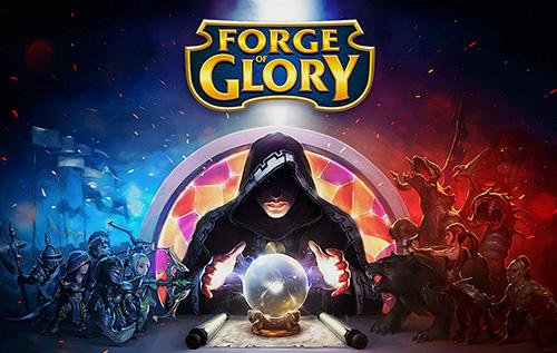 download Forge of glory apk